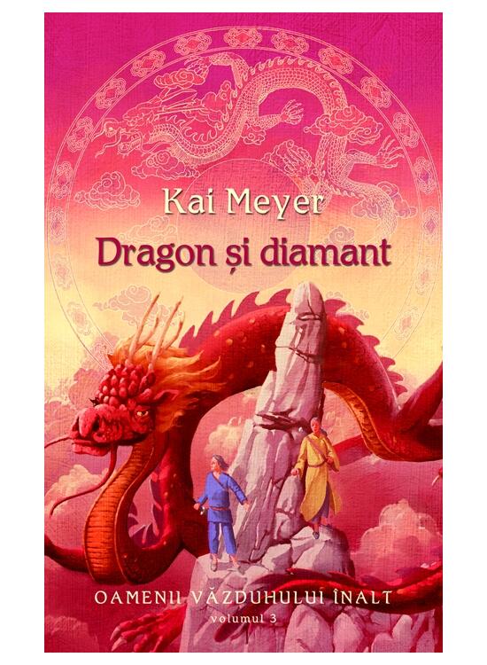 Copertă produs Dragon şi diamant. Oamenii văzduhului &icirc;nalt (Vol. III) - gallery big 1