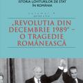 Copertă produs Istoria loviturilor de stat &icirc;n Rom&acirc;nia - vol. IV (II)- "Revoluţia din decembrie 1989" - O tragedie rom&acirc;nească - gallery small 