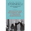 Copertă produs Istoria loviturilor de stat &icirc;n Rom&acirc;nia - vol. IV (II)- "Revoluţia din decembrie 1989" - O tragedie rom&acirc;nească