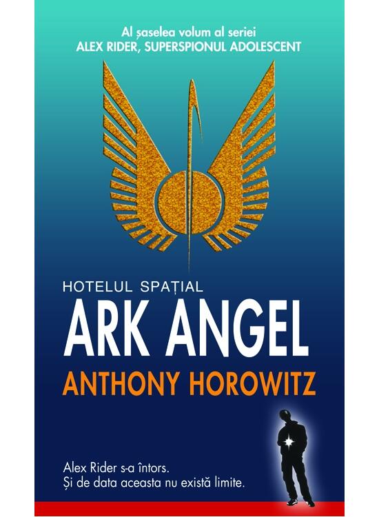 Copertă produs Hotelul spaţial Ark Angel. Seria Alex Rider (Vol.6) - gallery big 1