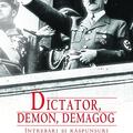 Copertă produs Dictator,demon,demagog. Întrebări şi răspunsuri despre Adolf Hitler - gallery small 