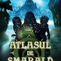 Copertă produs Atlasul de smarald. Cărțile &icirc;nceputului (Vol. I) - gallery small 