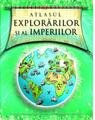 Copertă produs Atlasul explorarilor şi al imperiilor - thumb 1