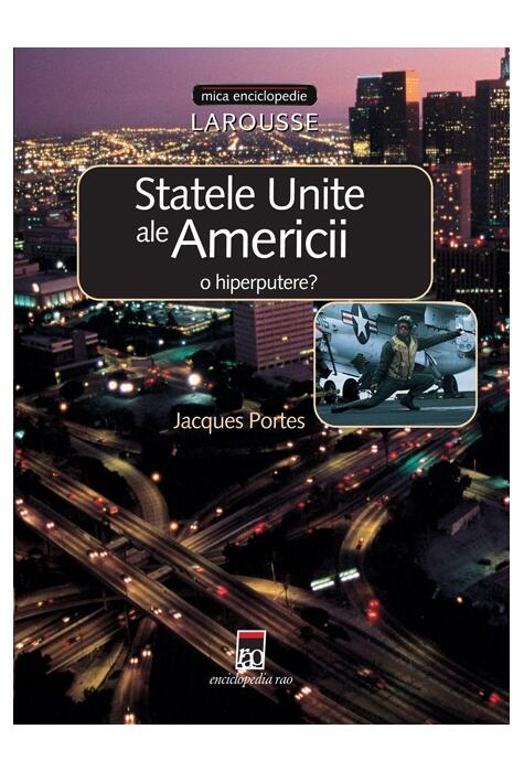 Copertă produs Statele Unite ale Americii - o hiperputere?