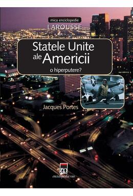 Copertă produs Statele Unite ale Americii - o hiperputere?