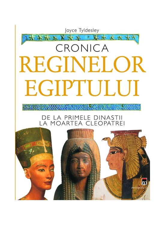 Copertă produs Cronica reginelor Egiptului. De la primele dinastii la moartea Cleopatrei - gallery big 1