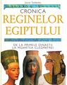 Copertă produs Cronica reginelor Egiptului. De la primele dinastii la moartea Cleopatrei - thumb 1