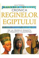 Imagine produs Cronica reginelor Egiptului. De la primele dinastii la moartea Cleopatrei
