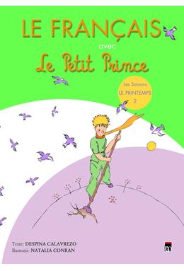 Copertă produs Le Fran&ccedil;ais avec le Petit Prince. Les Saisons: Le Printemps (Vol. 2)