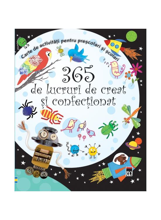 Copertă produs 365 de lucruri de creat şi confecţionat - gallery big 1