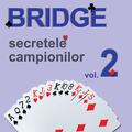 Copertă produs Secretele campionilor. Bridge (Vol. 2) - gallery small 