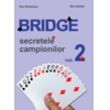 Copertă produs Secretele campionilor. Bridge (Vol. 2)
