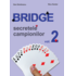 Copertă produs Secretele campionilor. Bridge (Vol. 2)