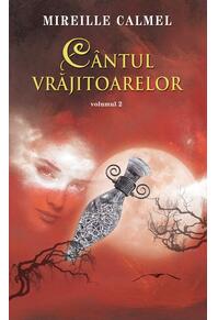 Copertă produs C&acirc;ntul vrăjitoarelor (Vol. II)