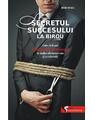 Copertă produs Secretul succesului la birou. Cum să-ţi pui inteligenţa emoţională &icirc;n slujba ta şi a celorlalţi - thumb 1