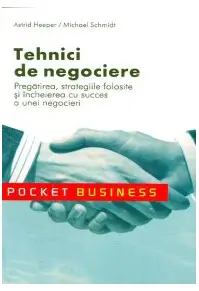 Tehnici de negociere. Pregătirea, strategiile folosite şi încheierea cu suc...