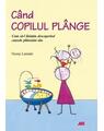 Copertă produs C&acirc;nd copilul pl&acirc;nge - thumb 1