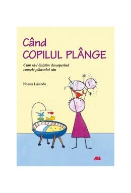 Copertă produs C&acirc;nd copilul pl&acirc;nge