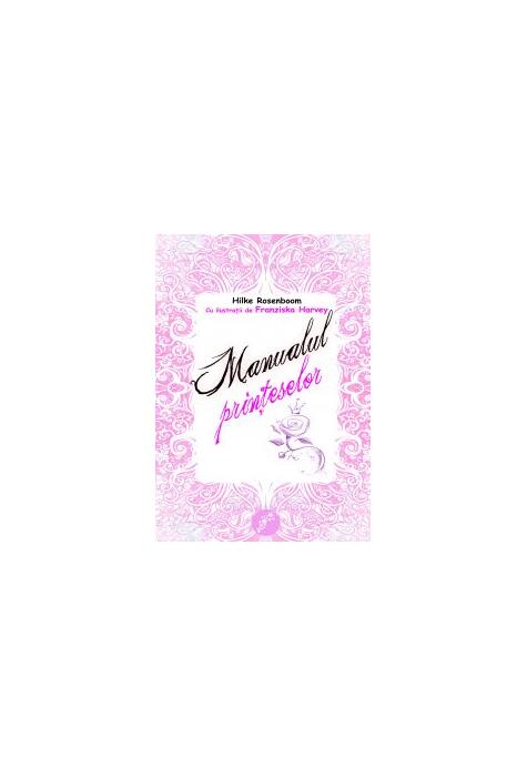 Copertă produs Manualul prinţeselor