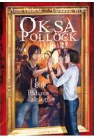 Oksa Pollock. Pădurea rătăciţilor (vol. II)