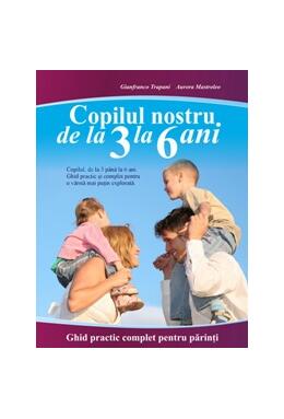 Copertă produs Copilul nostru de la 3 la 6 ani