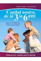 Copilul nostru de la 3 la 6 ani