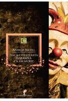 Dacă citeşti asta inseamnă că am murit