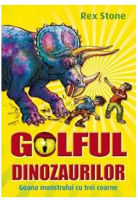 Copertă produs Golful dinozaurilor.  Goana monstrului cu trei coarne