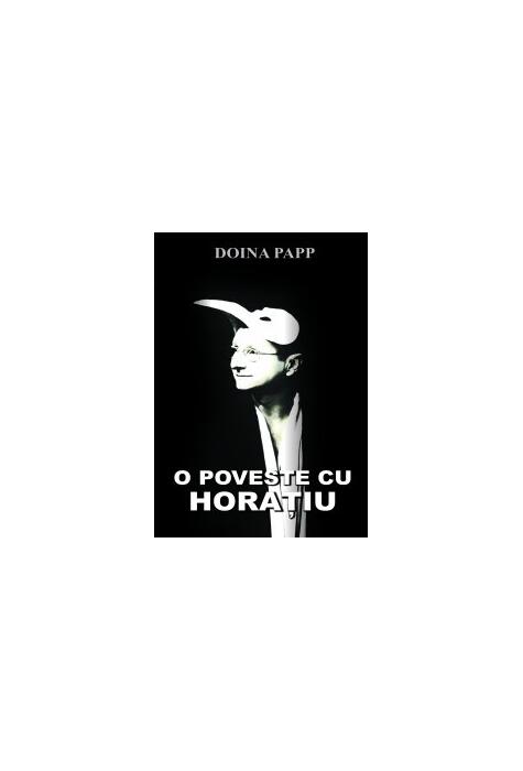 Copertă produs O poveste cu Horaţiu