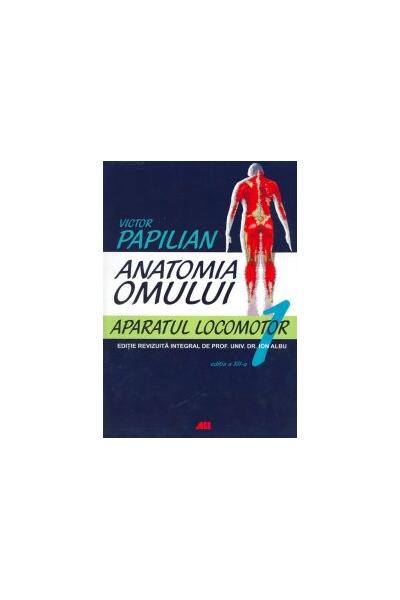 Anatomia omului. Aparatul locomotor (Vol. I)