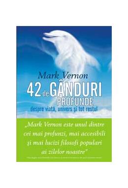 Copertă produs 42 de gânduri profunde despre viaţă, univers şi tot restul