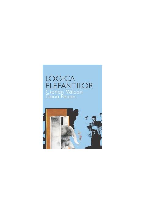 Copertă produs Logica elefanţilor