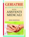 Copertă produs Geriatrie şi geropatologie pentru asistenţi medicali - thumb 1