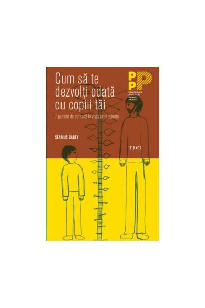 Cum să te dezvolţi odată cu copiii tăi. 7 puncte de cotitură &icirc;n viaţa unui părinte