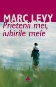 Prietenii mei, iubirile mele