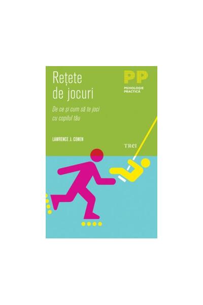 Reţete de jocuri. De ce şi cum să te joci cu copilul tău