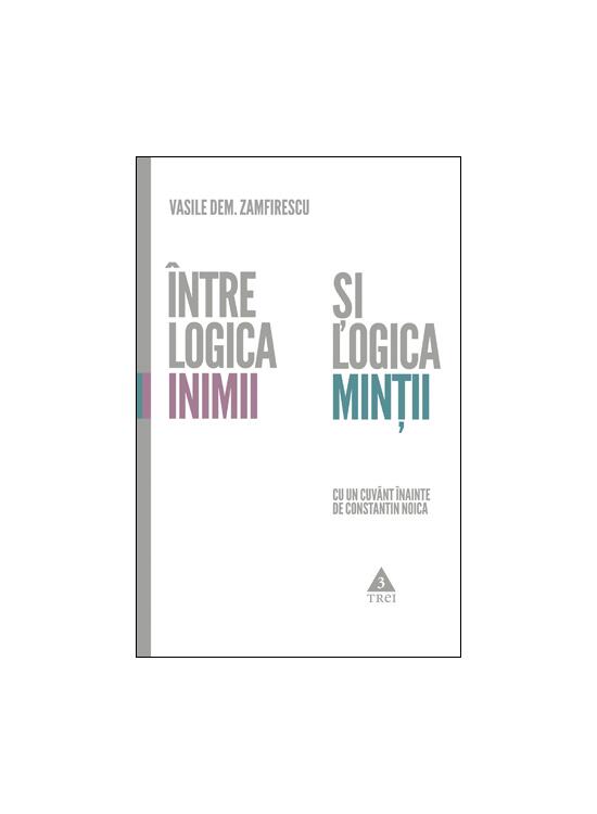 Copertă produs Între logica inimii şi logica minţii - gallery big 1