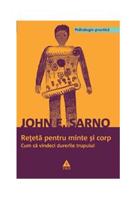 Copertă produs Reţetă pentru minte şi corp. Cum să vindeci durerile trupului
