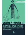 Copertă produs Controlul imperfect. Lupta noastră continuă cu puterea şi renunţarea - thumb 1