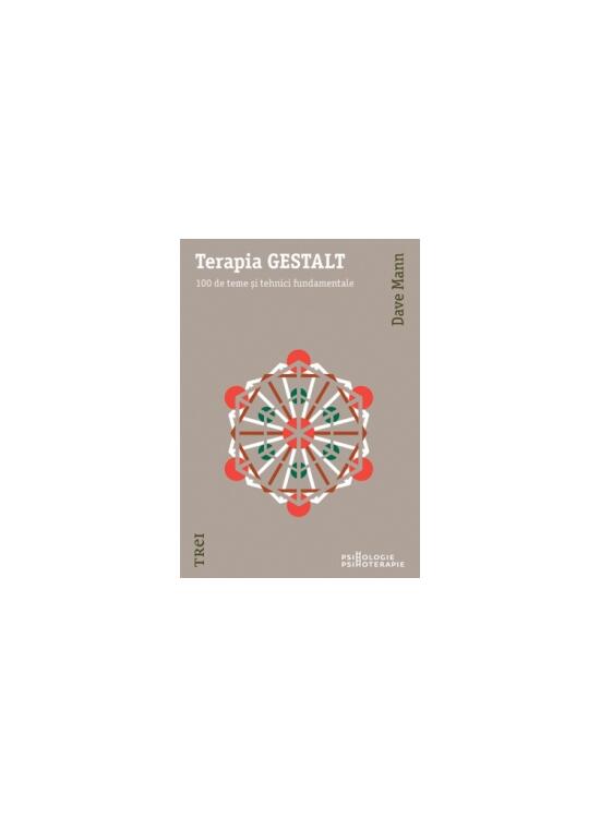 Copertă produs Terapia GESTALT. 100 de teme şi tehnici fundamentale - gallery big 1