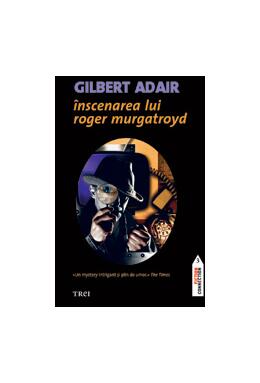 Copertă produs Înscenarea lui Roger Murgatroyd