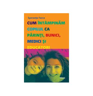Cum &icirc;nt&acirc;mpinăm copilul