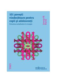 Copertă produs 101 poveşti vindecătoare pentru copii şi adolescenți. Folosirea metaforelor în terapie