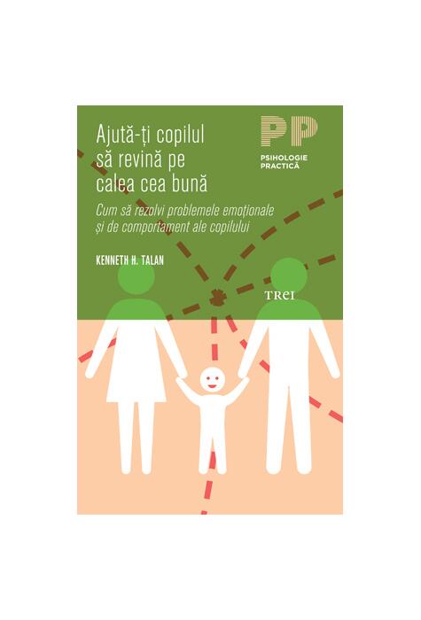 Copertă produs Ajută-ţi copilul să revină pe calea cea bună