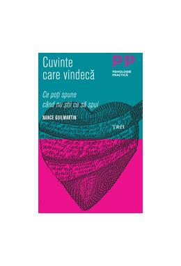 Copertă produs Cuvinte care vindecă. Ce poţi spune când nu ştii ce să spui