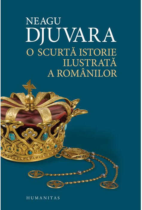 Copertă produs O scurtă istorie ilustrată a rom&acirc;nilor