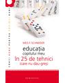 Copertă produs Educaţia copilului meu &icirc;n 25 de tehnici (care nu dau greş) - thumb 1