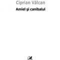 Copertă produs Amiel şi canibalul - gallery small 