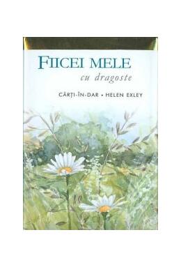 Copertă produs Fiicei mele cu dragoste