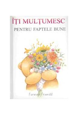 Copertă produs &Icirc;ţi mulţumesc pentru faptele bune